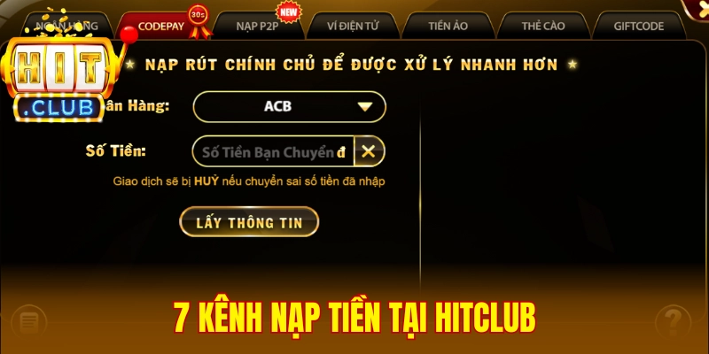 7 kênh gửi tiền đa dạng tại Hitclub