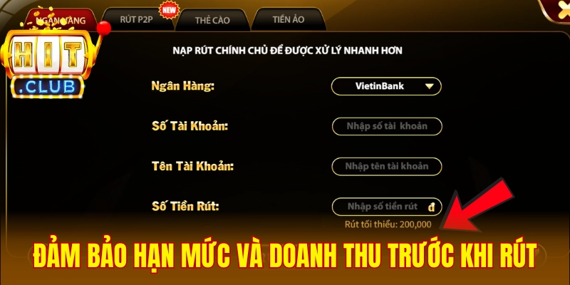 Đảm bảo hạn mức và doanh thu trước khi rút tiền Hitclub
