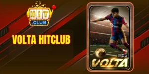 Volta Hitclub - Thế Giới Bóng Đá Thú Vị Chờ Bạn Chinh Phục